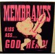 MEMBRANES - Kiss ass, godhead